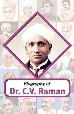 Biography of Dr C.V. Raman by Rph Editorial Board
