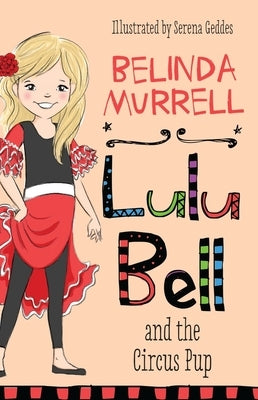 Lulu Bell and the Circus Pup, 5 by Murrell, Belinda