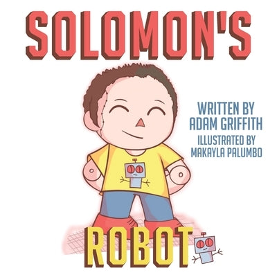 Solomon's Robot by Griffith, Adam