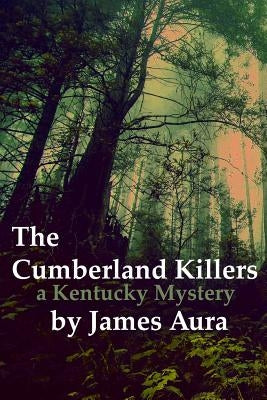 The Cumberland Killers: A Kentucky Mystery by Price, R. D.