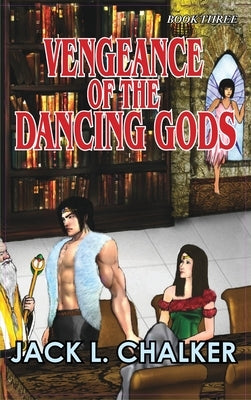 Vengeance of the Dancing Gods (Dancing Gods: Book Three) by Chalker, Jack L.