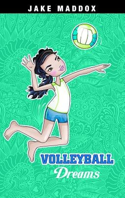 Volleyball Dreams by Maddox, Jake