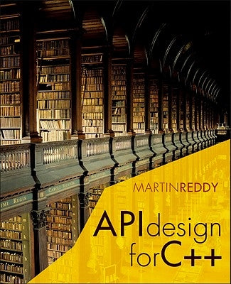 API Design for C++ by Reddy, Martin