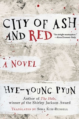 City of Ash and Red by Pyun, Hye-Young