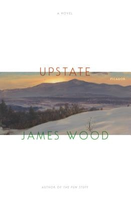 Upstate by Wood, James