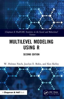 Multilevel Modeling Using R by Finch, W. Holmes