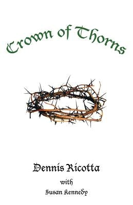 Crown of Thorns by Ricotta, Dennis