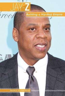 Jay-Z: Building a Hip-Hop Empire by Oswald, Vanessa