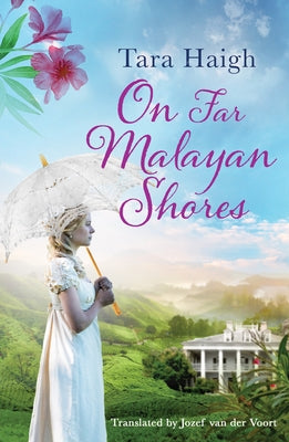 On Far Malayan Shores by Haigh, Tara