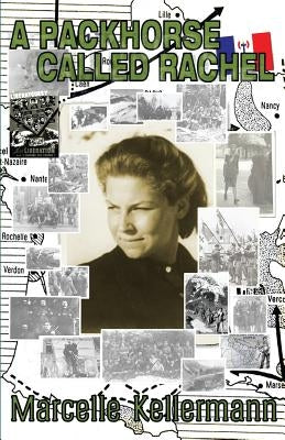 A Packhorse Called Rachel by Kellermann, Marcelle