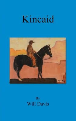 Kincaid by Davis, Will
