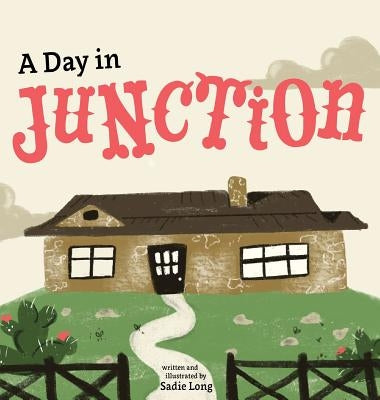 A Day in Junction by Long, Sadie