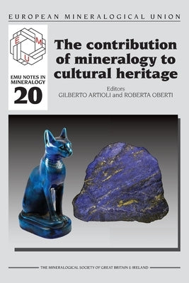 The Contribution of Mineralogy to Cultural Heritage by Artioli, Gilberto