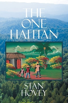 The One Haitian by Hovey, Stan