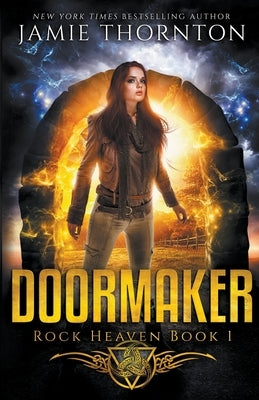 Doormaker: Rock Heaven (Book 1) by Thornton, Jamie