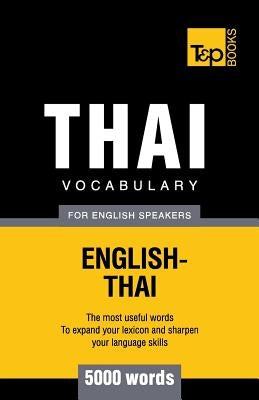 Thai vocabulary for English speakers - 5000 words by Taranov, Andrey