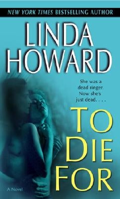 To Die for by Howard, Linda