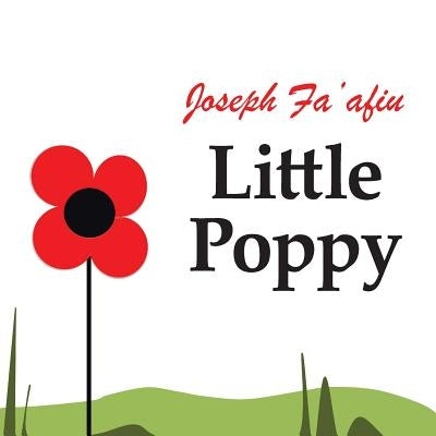 Little Poppy by Fa'afiu, Joseph