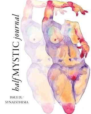 Half Mystic Journal Issue IX: Synaesthesia by Winters, Topaz