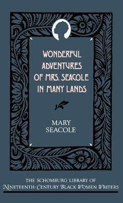 Wonderful Adventures of Mrs. Seacole in Many Lands by Seacole, Mary