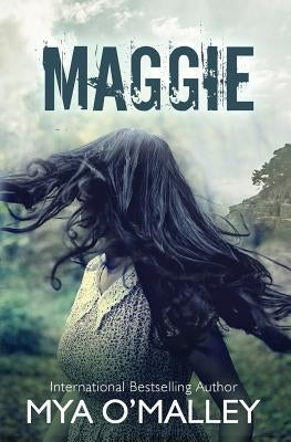 Maggie by O'Malley, Mya
