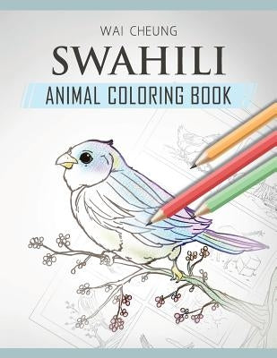 Swahili Animal Coloring Book by Cheung, Wai