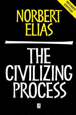 Civilizing Process 2e by Elias, Norbert