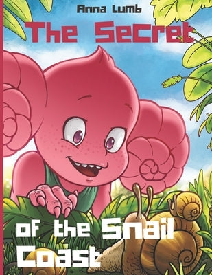 The Secret of the Snail Coast: Cute children's story with an awesome friendship adventure. Illustrated picture books for children ages 4-6 by Mr Mintz