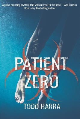 Patient Zero: Clip Undertaking #2 by Harra, Todd