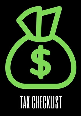 Tax Checklist: The perfect green money bags to track your income, expenses, and tax information. by Magicsd Designs Journals