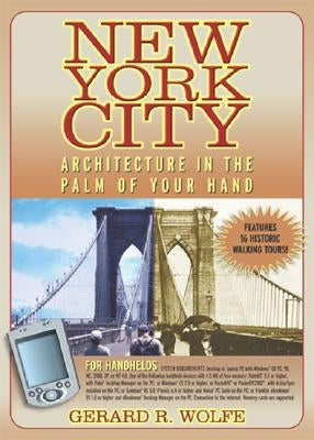 New York City Architecture in the Palm of Your Hand (CD-ROM for Your PDA) by Wolfe, Gerard R.