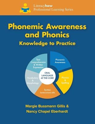 Phonemic Awareness and Phonics Knowledge to Practice by Chapel Eberhardt, Nancy