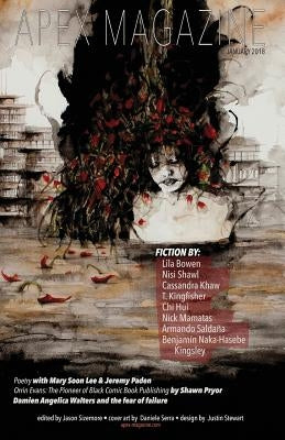 Apex Magazine January 2018 by Kingfisher, T.