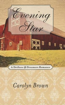 Evening Star by Brown, Carolyn