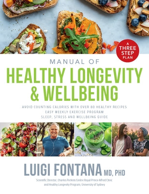 The Path to Longevity Plan: Three Step Plan to Extend Your Healthspan by Years by Fontana, Luigi