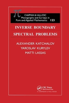Inverse Boundary Spectral Problems by Kachalov, Alexander