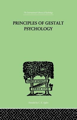 Principles of Gestalt Psychology by Koffka K.