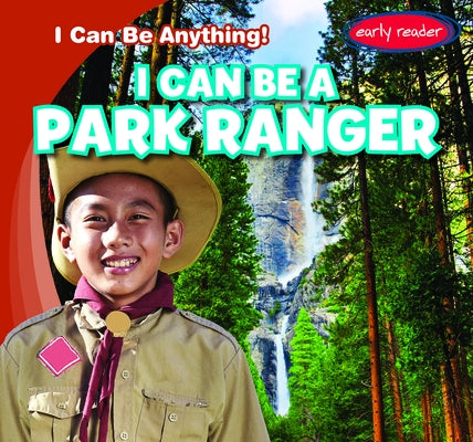 I Can Be a Park Ranger by Greenwood, Nancy