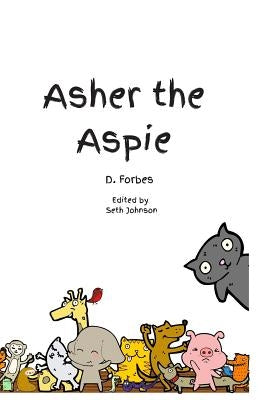 Asher the Aspie by Johnson, Seth