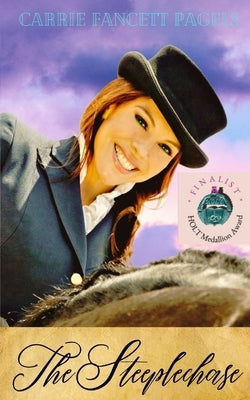 The Steeplechase: A Christian Historical Romance by Pagels, Carrie Fancett