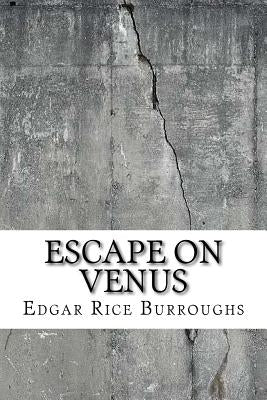 Escape on Venus by Burroughs, Edgar Rice