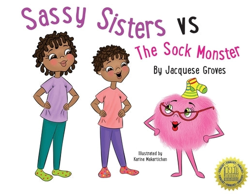 Sassy Sisters vs The Sock Monster by Groves, Jacquese