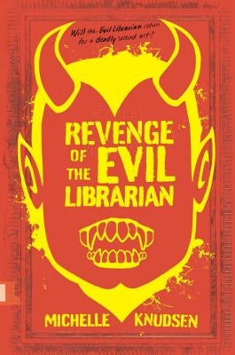 Revenge of the Evil Librarian by Knudsen, Michelle