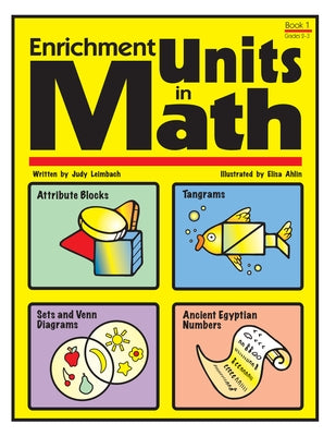 Enrichment Units in Math: Book 1, Grades 2-3 by Leimback, Judy