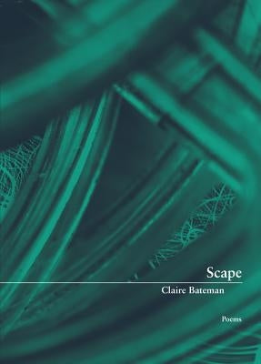 Scape by Bateman, Claire