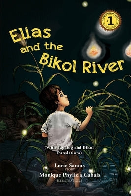 Elias and the Bikol River by Santos, Lorie