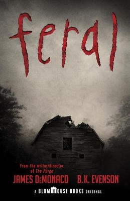 Feral by Demonaco, James