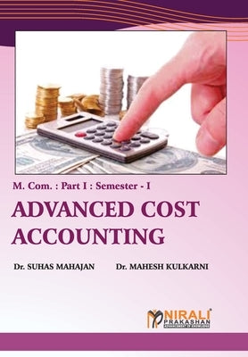 Advanced Cost Accounting by Mahajan, Suhas