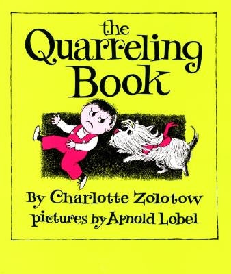 The Quarreling Book by Zolotow, Charlotte