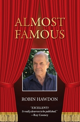 Almost Famous: Recollections by Hawdon, Robin